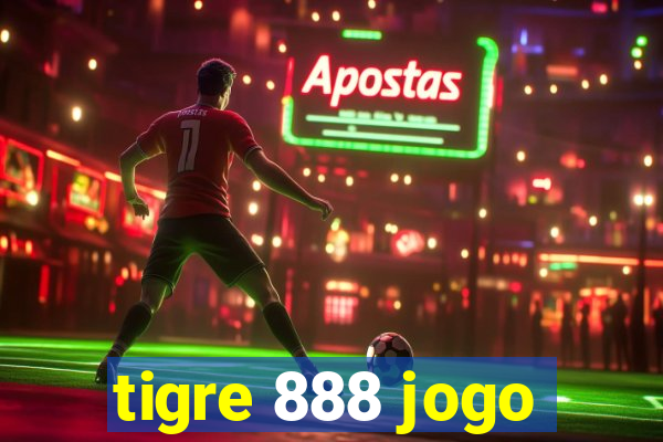 tigre 888 jogo